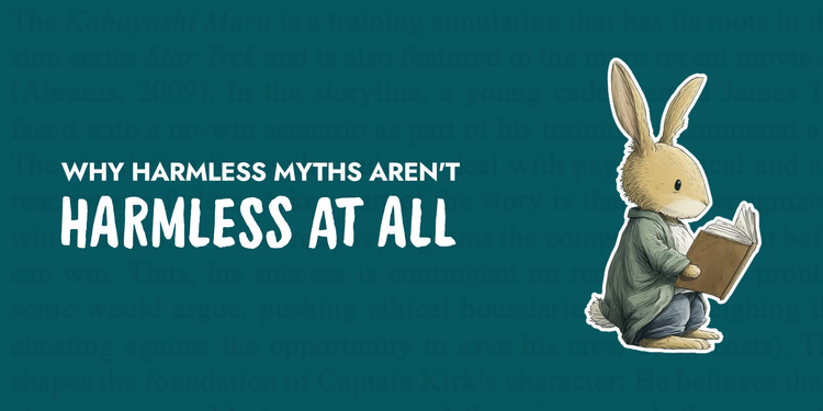 Why Harmless Myths in Education Aren’t Harmless at All